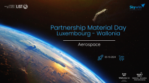 2024« Partnership Material Day Luxembourg – Wallonia: Aerospace » au Grand-Duché de Luxembourg